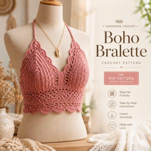 May include: A dusty rose crochet bralette with a scalloped hem and halter neckline displayed on a mannequin. Text reads: HANDMADE CROCHET, Boho Bralette, CROCHET PATTERN, PDF PATTERN INSTANT DOWNLOAD, Beginner Friendly, Step-by-Step Instructions, Instant Download, Made with Love.