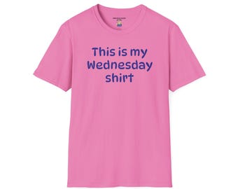 Esta es mi camiseta del miércoles