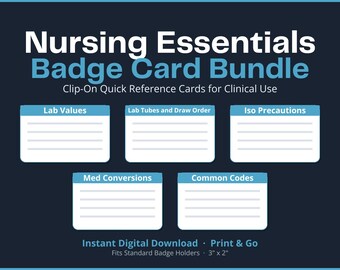 Nursing Essentials Badge Cards | Clinical Quick Reference PDF (Digital Download)