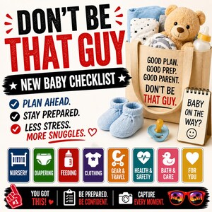 May include: A new baby checklist graphic with the text "DON'T BE THAT GUY." Includes baby booties, a teddy bear, a pacifier, and a shopping bag filled with baby essentials. Icons represent nursery, diapering, feeding, clothing, gear, health, bath, and for you.