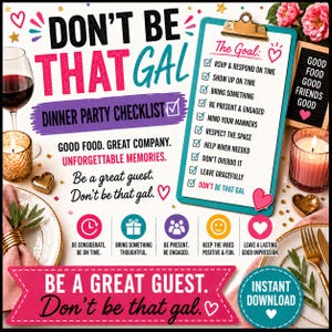 Puede incluir: Una impresión digital colorida con el texto "DON'T BE THAT GAL" y una lista de verificación para una cena. La imagen incluye una pizarra con objetivos, una pizarra y elementos decorativos como corazones y flores.