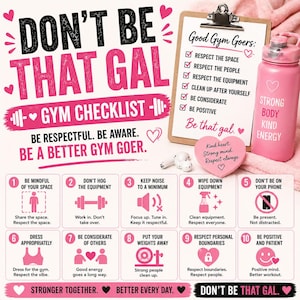 Puede incluir: Lista de verificación de gimnasio rosa y blanca con el texto "Don't Be That Gal". Incluye una botella de agua, auriculares y una tabla con reglas de gimnasio. La lista promueve el comportamiento respetuoso en el gimnasio y una actitud positiva.