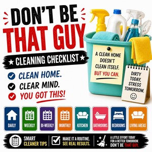Könnte beinhalten: Grafik mit einer Reinigungs-Checkliste und dem Text "DON'T BE THAT GUY". Sie zeigt einen türkisfarbenen Eimer mit Reinigungsmitteln, einen Notizblock mit "Dirty Today, Stress Tomorrow" und Icons für Reinigungsaufgaben. Das Bild wirbt für regelmäßiges Reinigen.