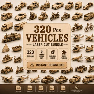 Op de afbeelding: Een collectie van 320 lasergesneden houten voertuigmodellen, waaronder auto's, vrachtwagens, motorfietsen, treinen, boten, vliegtuigen en helikopters. De centrale tekst luidt 320 Pcs VEHICLES LASER CUT BUNDLE, 320 DESIGNS, LASER CUT, NATURAL WOOD.