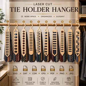May include: Ten light-coloured wooden tie holder hangers with various laser-cut patterns, each numbered one through ten, hanging on a wooden rod. The image includes text reading LASER CUT TIE HOLDER HANGER and lists file formats like SVG, DXF, and PDF.