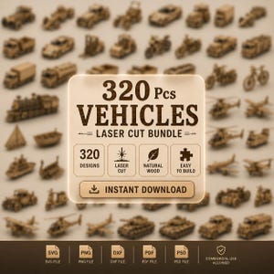 Op de afbeelding: Een digitaal pakket met 320 lasergesneden voertuigontwerpen met diverse houten modellen zoals auto's, vrachtwagens, vliegtuigen en schepen. De centrale tekst luidt 320 Pcs VEHICLES LASER CUT BUNDLE, 320 DESIGNS, LASER CUT, NATURAL WOOD, EASY TO BUILD, INSTANT DOWNLOAD.