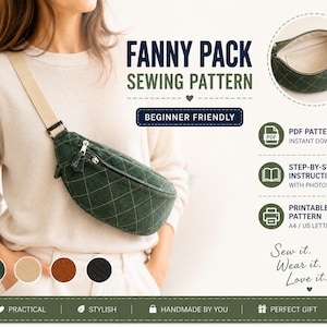 May include: A green fanny pack with a diamond pattern is shown, worn across the body. The image includes text that reads "FANNY PACK SEWING PATTERN" and "BEGINNER FRIENDLY". Additional text states "Sew it. Wear it. Love it."
