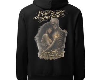 Even After Our Love Was Dead Hoodie – Gothic Skeleton Romance Pullover – Emotional Dark Aesthetic Sweatshirt – Ashes Of Us Collection
