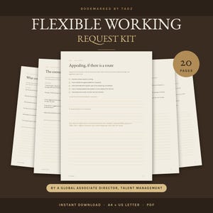 May include: A 20-page flexible working request kit document set in cream paper with dark brown text. The pages feature headers like Flexible Working Request Kit, What you need, The conversation, and Appealing, if there is a route, with lines.