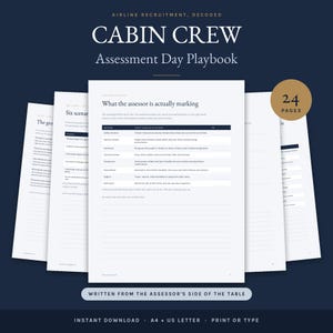 May include: A 24-page digital playbook titled Cabin Crew Assessment Day Playbook, featuring white pages with dark blue text and headers. The document includes sections on assessment criteria, group tasks, and scenarios for airline recruitment preparation.