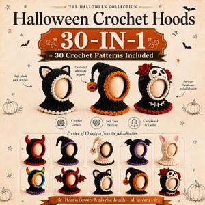 May include: A collection of 30 crochet patterns for Halloween hoods, featuring various designs like cat ears, pumpkins, skulls with roses, devils, and ghosts. The hoods are made of yarn with intricate details, displayed on mannequin heads.