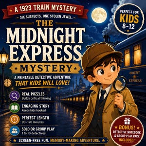 May include: A printable detective adventure game titled The Midnight Express Mystery, featuring a cartoon character in a tan trench coat and deerstalker hat holding a magnifying glass, set against a dark train station with a full moon.