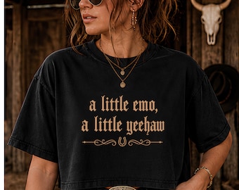 Emo Cowgirl Crop Shirt, A Little Emo A Little Yeehaw Crop Tee, Western Gothic Shirt, Vintage Cowgirl Graphic Tee, Country Emo Aesthetic