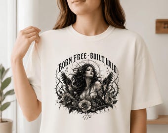 Born Free Built Wild , Dark Feminine 4th of July Tee, 250th Independence Day Shirt Women, Comfort Colors 1717, Patriotic Gothic Shirt, 1776