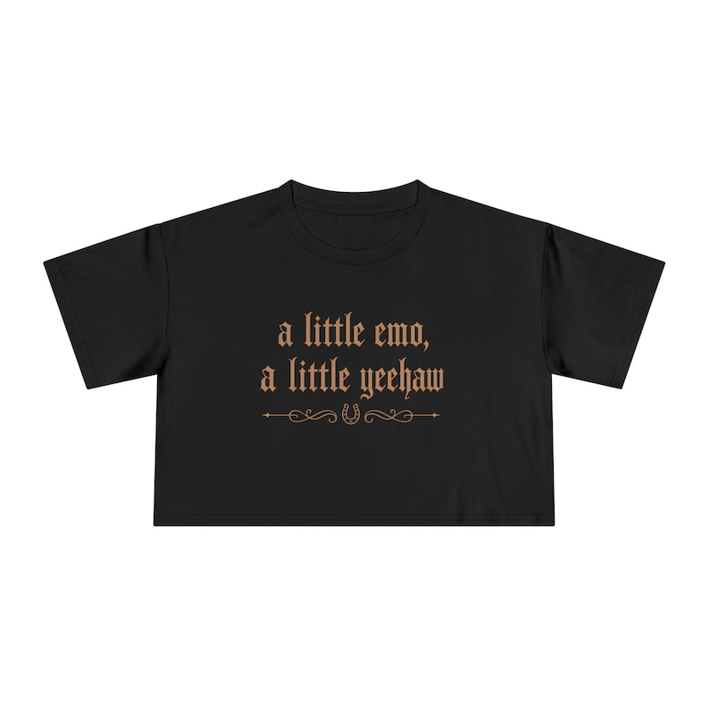 Emo Cowgirl Crop Shirt, A Little Emo A Little Yeehaw Crop Tee, Western Gothic Shirt, Vintage Cowgirl Graphic Tee, Country Emo Aesthetic Black