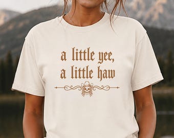 A Little Yee A Little Haw Shirt, Comfort Colors 1717 Women, Skull Cowgirl Tee, Western Gothic Shirt, Funny Cowgirl Gift, Emo Country Tee