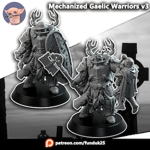 May include: Two grey miniature figures titled Mechanized Gaelic Warriors v3. Each figure wears ornate armor with antler-like headgear, fur-lined collars, and intricate knotwork patterns. One figure holds a large shield and axe, while the other stands beside a smaller figure.