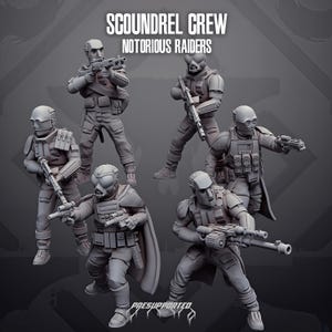 May include: A set of five grey miniature figurines titled SCOUNDREL CREW NOTORIOUS RAIDERS. Each figure is depicted in a tactical stance, wearing armored gear and carrying various sci-fi style rifles and blasters. The text PRESUPPORTED is visible.