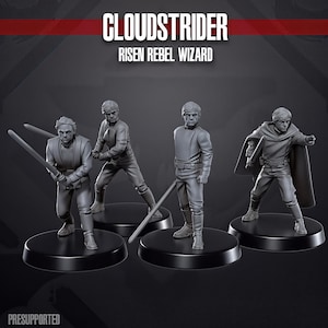May include: Four grey Cloudstrider Risen Rebel Wizard figurines on black bases. The figurines depict a character in various action poses, holding a lightsaber or with a cape. The text "CLOUDSTRIDER" and "RISEN REBEL WIZARD" are at the top. The word "PRESUPPORTED" is at the bottom.