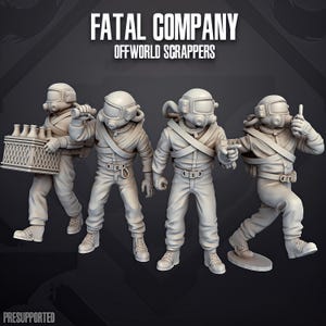 May include: Four light gray miniature figures in space suits with helmets, carrying gear including a crate of bottles, a flashlight, and a radio. The text FATAL COMPANY OFFWORLD SCRAPPERS is displayed above the figures, and the word PRESUPPORTED is at the bottom.