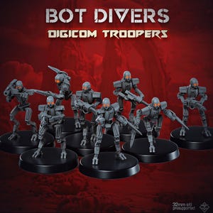 May include: A set of seven grey robotic miniature figures labelled BOT DIVERS DIGICOM TROOPERS. Each figure features a skeletal frame, glowing orange eyes, and various weapon attachments, standing on individual black circular bases. 32mm scale.