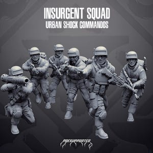 Può includere: Un set di sei miniature di soldati grigie intitolate INSURGENT SQUAD URBAN SHOCK COMMANDOS. Le figure indossano caschi con visiere, equipaggiamento tattico e portano varie armi tra cui fucili e un lanciarazzi. Il testo PRESUPPORTED è visibile.