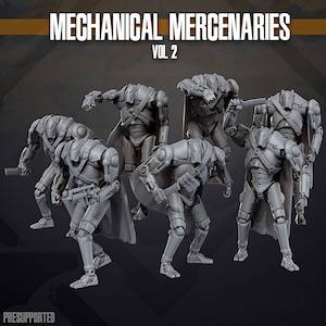May include: A collection of six grey, unpainted mechanical humanoid figurines in various combat poses, each wearing a cape and carrying a weapon. The text MECHANICAL MERCENARIES VOL 2 is displayed at the top, and the word PRESUPPORTED is at the bottom.