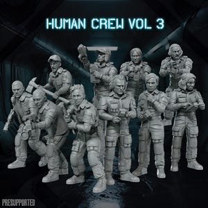 Op de afbeelding: Een set van tien grijze miniatuurfiguurtjes getiteld HUMAN CREW VOL 3, met diverse personages in tactische uniformen, sommigen met gereedschap, wapens of uitrusting, met de tekst PRESUPPORTED zichtbaar onderaan de afbeelding.