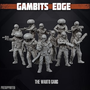 May include: Eleven grey miniature figures of soldiers in futuristic armour, helmets, and weapons. The text "GAMBITS EDGE" is at the top, and "THE WANTO GANG" is at the bottom. The figures are pre-supported.