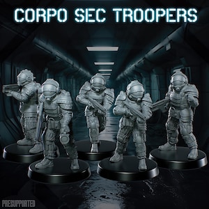 May include: Five gray miniature figures labeled CORPO SEC TROOPERS, each wearing a full-body tactical suit with a rounded helmet, shoulder plating, and textured leg armor. Each figure holds a rifle-like weapon and stands on a circular base.