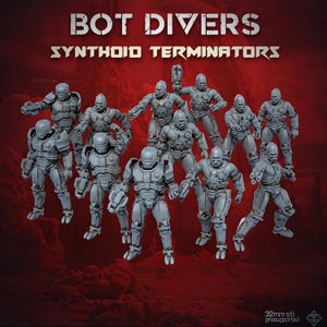 May include: A collection of grey Synthoid Terminator figures, 3D-printed models, are shown. The figures are in different poses, with detailed armour and helmets. The text "BOT DIVERS" and "SYNTHOID TERMINATORS" is printed at the top. The figures are 32mm in size.