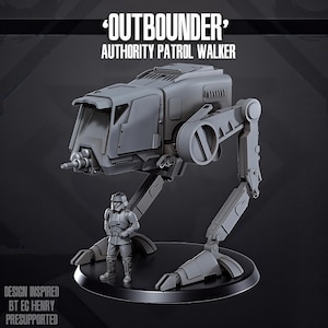 May include: A gray 'Outbounder' Authority Patrol Walker model with a detailed design. The model features a walker with articulated legs, a cockpit, and a miniature figure of a soldier. The text 'DESIGN INSPIRED BT EG HENRY PRESUPPORTED' is at the bottom.