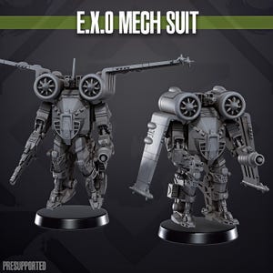 May include: Two gray E.X.O Mech Suit models. The models are detailed with mechanical components, including turbines, articulated limbs, and weaponry. The text "E.X.O MECH SUIT" is displayed above the models. The base of each model is black, and the models are labeled "PRESUPPORTED".