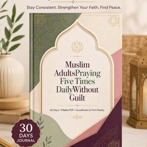 May include: A rectangular journal titled Muslim Prayer Journal with the text Muslim AdultsPraying Five Times DailyWithout Guilt. The cover features a green, cream, and maroon color palette with geometric patterns and a 30 Days Journal badge.