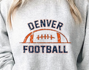 Denver Football Crewneck Sweatshirt, Denver Football Vintage Style Sweater, Denver Sport Gifts, Football Fans Sweatshirts