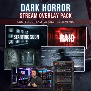 May include: Dark Horror Stream Overlay Pack with 34 elements. The image features a streamer with a live stream overlay, and several horror-themed graphics, including "Starting Soon", "Raid", and "Be Right Back" text, all in a dark, eerie style.