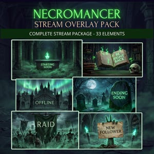 May include: A digital art stream overlay pack with a dark fantasy theme. The image features various scenes with text like "Necromancer", "Starting Soon", "Offline", "Raid", and "New Follower". The color palette is dominated by greens and blacks.