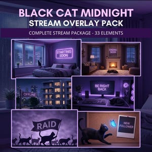 May include: A digital art graphic for a "Black Cat Midnight Stream Overlay Pack." The pack includes 33 elements with a purple and black color scheme. The image features a black cat in various scenes, including a bedroom, living room, and gaming setup, with text overlays like "Starting Soon" and "New Follower."