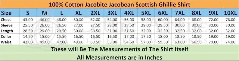 May include: A size chart for a 100% cotton Jacobite Jacobean Scottish Ghillie Shirt. The chart displays measurements in inches for chest, sleeve, length, collar, and waist, ranging from size S to 10XL.