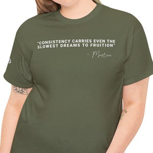 Consistency Carries Even the Slowest Dreams to Fruition T Shirt | Motivational Quote Tee | Manifestation Tee | Growth Tee | Conscious Tee