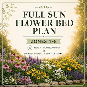 May include: A digital download graphic with the text "FULL SUN FLOWER BED PLAN" and "ZONES 4-8". The image features a vibrant flower bed with pink, purple, yellow, and white flowers. The text also includes "INSTANT DOWNLOAD PDF", "BEGINNER-FRIENDLY", and "LOW MAINTENANCE".