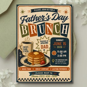 May include: A vintage Father's Day Brunch invitation with retro typography. The design includes the words "Father's Day Brunch", a stack of pancakes, coffee, and the date June 15, 2026. Includes RSVP details.