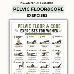 May include: A printable PDF exercise chart titled PELVIC FLOOR & CORE EXERCISES FOR WOMEN, featuring twelve numbered illustrations of physical movements. The document includes instructions for diaphragmatic breathing, bridges, squats, and other core-focused routines.