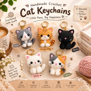 May include: A set of five handmade crochet cat keychains in grey, orange tabby, black, white, and calico colors. Each keychain features a gold-tone ring, black bead eyes, and a pink stitched nose. Text includes Handmade Crochet Cat Keychains.