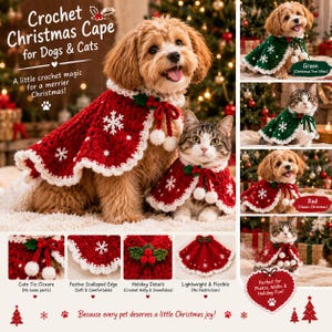 May include: A red or green crochet Christmas cape for dogs and cats, featuring white snowflake patterns, a scalloped white border, and a tie closure with pom-poms. The cape includes decorative holly leaves and berries.