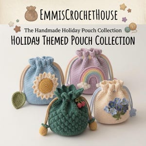 May include: Four crochet drawstring pouches featuring EmmisCrochetHouse branding. The light blue pouch has a sunflower, the lavender pouch has a rainbow, the dark green pouch has a textured pineapple design with cherries, and the cream pouch has blue flowers.