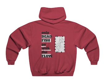 Sweat à capuche pour nager à votre guise | Seul poisson mort va avec le flux à capuche | Sweat à capuche avec citation d'individualité | Indépendante État d'esprit Streetwear