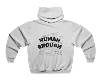 Human Enough Hoodie | Text hoodie print