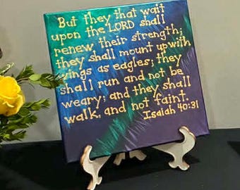 Inspirational Bible verse, Isaih 40:31, hand-painted on canvas
