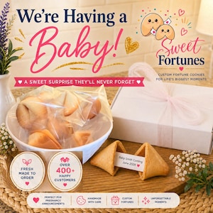 May include: An image of fortune cookies, some in a white bowl and others next to a white box tied with a pink ribbon. The text "We're Having a Baby!" is displayed above the cookies. The image also includes the text "Sweet Fortunes".